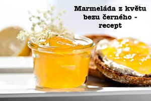 Bezová marmeláda z květu bezu černého - recept postup návod příprava suroviny ingredience