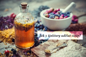 jak z tinktury udelat sirup postup navod